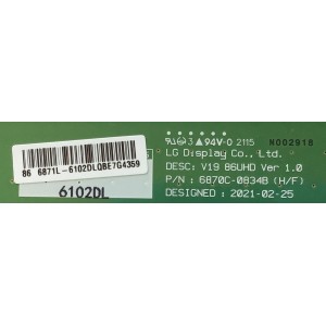 T-CON PARA TV LG / NUMERO DE PARTE 6871L-6102D / 6870C-0834B / MODELOS 86QNED90UPA / 86QNED80UQA / 86QNED90UPA.AUSYLJR / 86QNED80UQA.BUSYLKR / 86NANO75UPA / 86NAN075UPA / 86NANO90UPA / 86NAN090UPA / 86NANO75UPA.BUSYLKR / 86UP8770PUA / 86UQ7070ZUD.BUSYLKR